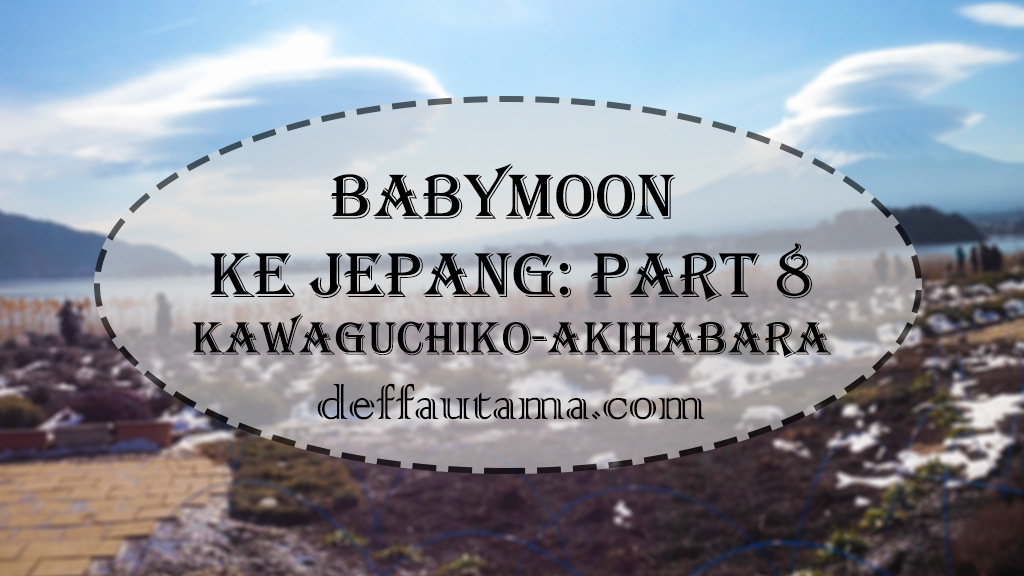 Babymoon-ke-Jepang-Part-8
