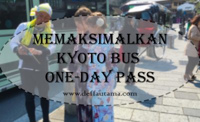 Cara Memaksimalkan Kyoto Bus One-Day Pass